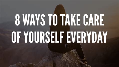 8 Ways To Take Care Of Yourself Every Day