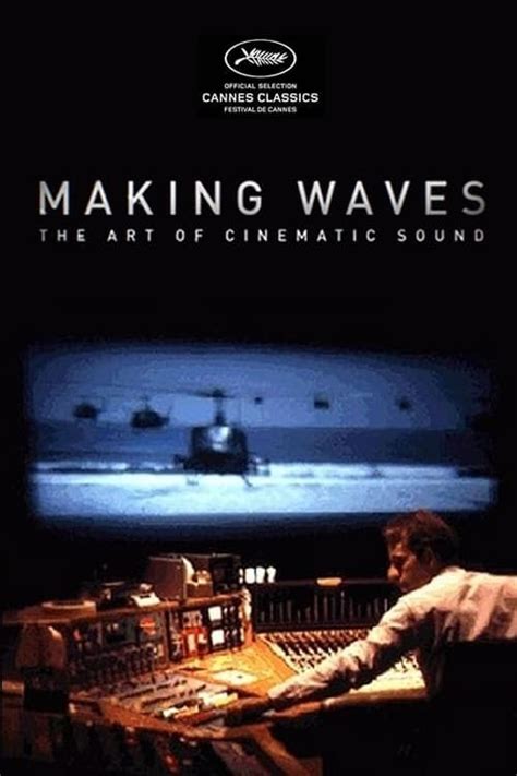 Watch Making Waves The Art Of Cinematic Sound Full Movie Online With