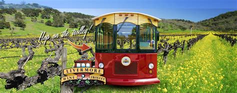 Livermore Wineries Wine Tasting Tours Livermore Wine Trolley Wine Tasting Tours Wine Tour