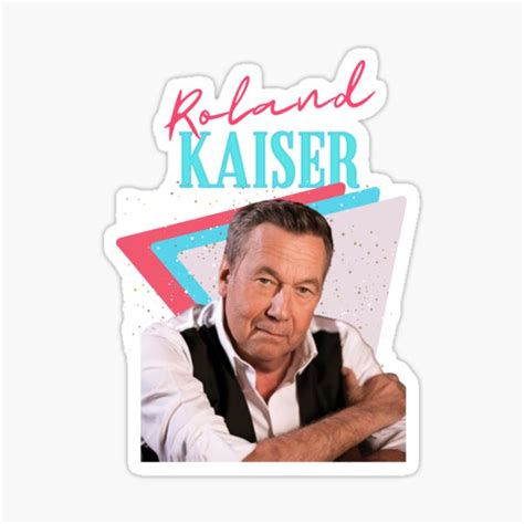 Roland Kaiser Rip Roland Kaiser Rest In Peace Roland Kaiser