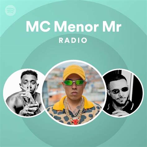 Mc Menor Mr Radio Playlist By Spotify Spotify