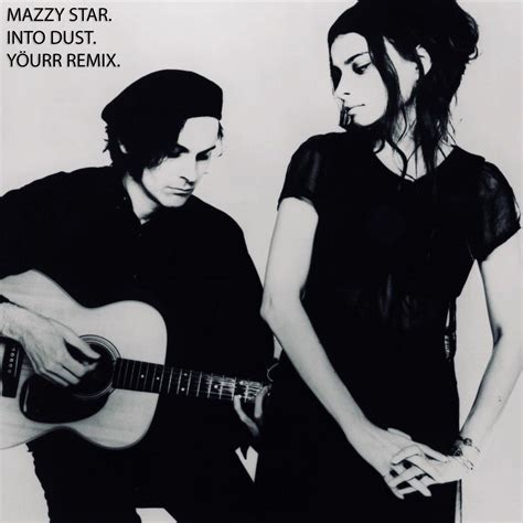 Into Dust Yöurr Remix By Mazzy Star Free Download On Hypeddit