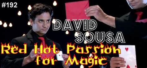 192 David Sousa Red Hot Passion For Magic — The Magic Word