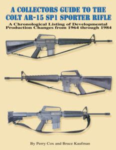 Book Review A Collectors Guide To The Colt Ar Sp Sporter Rifle