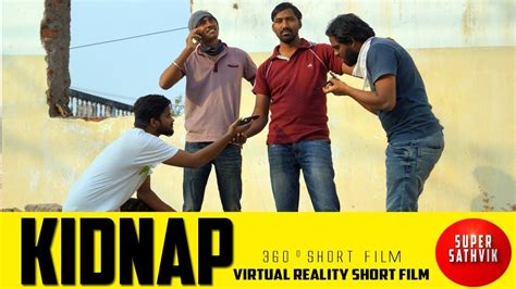 The Kidnap Telugu Comedy Vr 360 Short Film Youtube