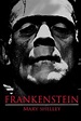 Frankenstein (Illustrated Version): Frankenstein by Mary Shelley by ...