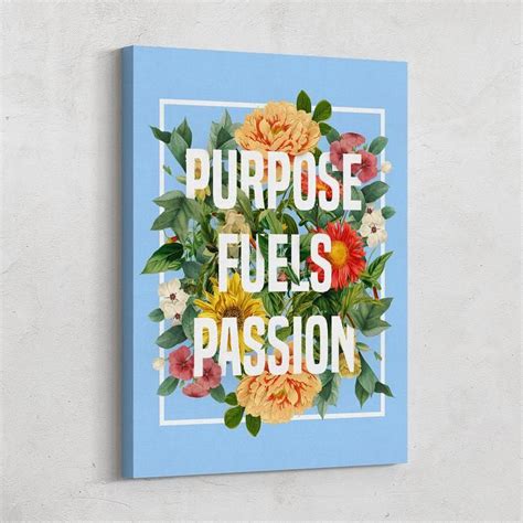 Purpose Fuels Passion Etsy Wall Art Framed Canvas Wall Art Canvas