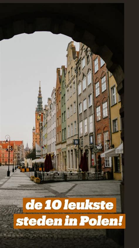 De 10 Leukste Steden In Polen Stedentrip Steden Reizen