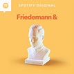 Spotify Original Podcasts “Friedemann und Freunde”, “Muss das sein ...