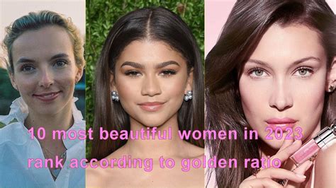 10 most beautiful women in 2023 according to golden ratio youtube