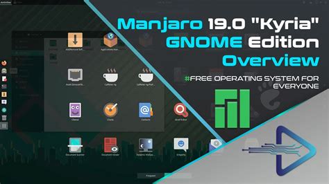 Manjaro Linux 190 Kyria Gnome Edition Overview Enjoy The