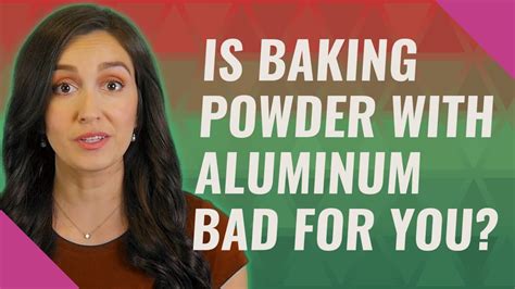 Is Baking Powder With Aluminum Bad For You Youtube