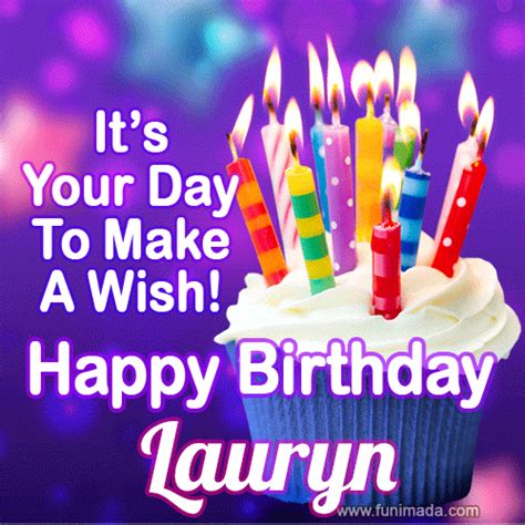 Its Your Day To Make A Wish Happy Birthday Lauryn — Download On