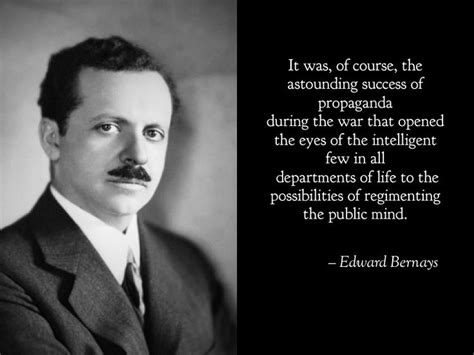 from the “father of public relations” and chief propagandist edward bernays on the colonization