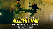 Accident Man: Hitman’s Holiday Trailer Released - Ultimate Action Movie ...