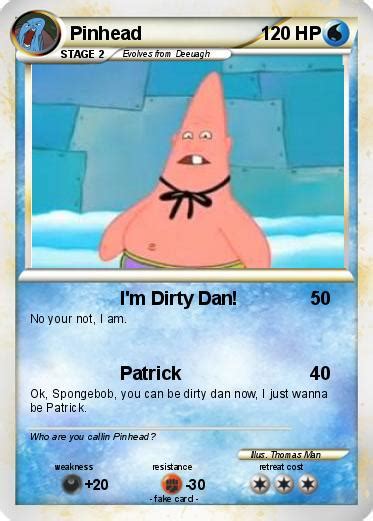 Pokémon Pinhead 16 16 Im Dirty Dan My Pokemon Card