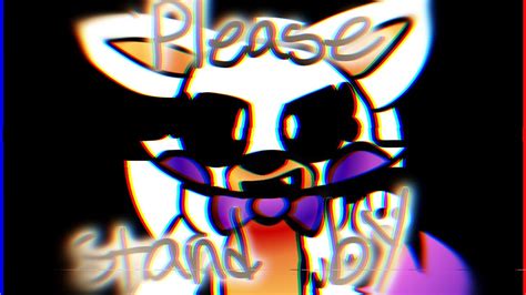 Please Stand By Fnaf Pmv YouTube