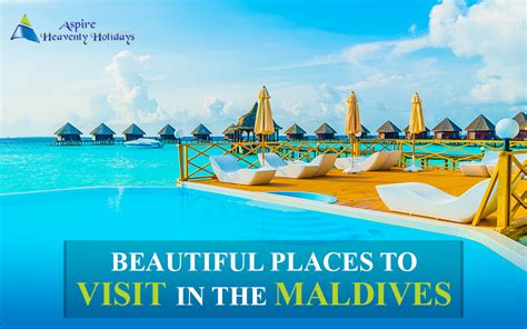 Beautiful Places To Visit In Maldives