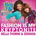 Bella Thorne,Zendaya – Fashion Is My Kryptonite Lyrics | Genius Lyrics