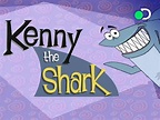 Watch Kenny The Shark - Season 1 | Prime Video