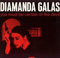 Diamanda Galas* - You Must Be Certain Of The Devil | Discogs