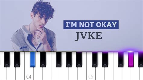 Jvke Im Not Okay Piano Tutorial Youtube