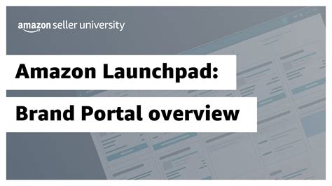 Amazon Launchpad Brand Portal Overview Youtube