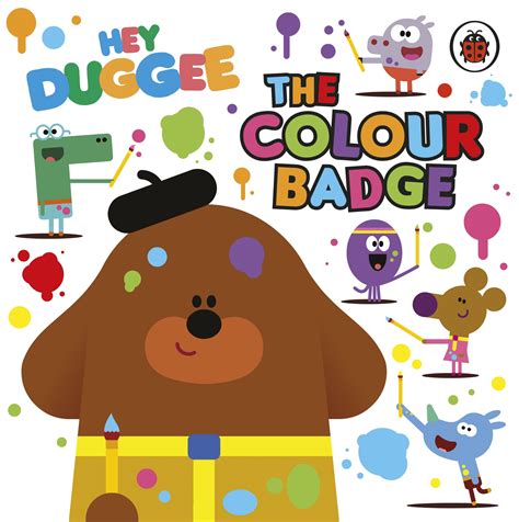 Hey Duggee The Colour Badge By Hey Duggee Penguin Books New Zealand
