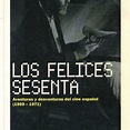 Zunzunegui, Santos (2005): Los felices sesenta. Aventuras y desventuras ...