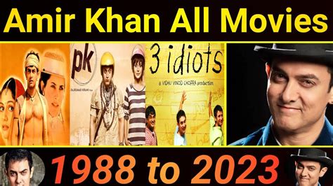 Bollywood Super Star Amir Khan All Movies 1988 To 2023 Amir Khan