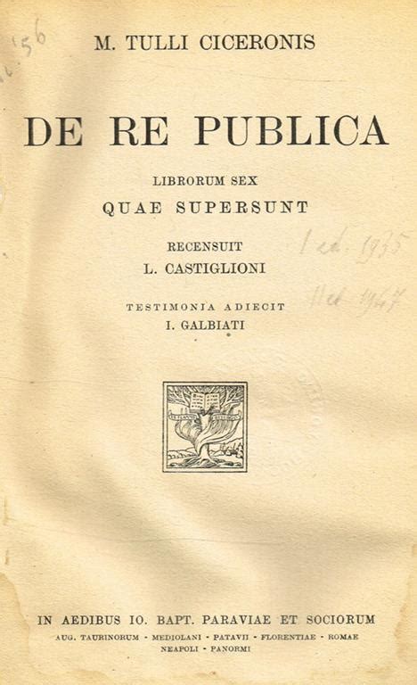 De Re Publica Librorum Sex Quae Supersunt M Tullio Cicerone Libro Usato Paraviae Ibs