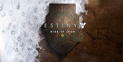 Destiny Rise Of Iron Is The Latest Addition To Destiny Vamers