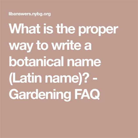 Discover The Correct Way To Write Botanical Names Gardening Faq