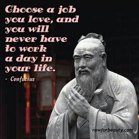 Confucius Quotes About Work Quotesgram