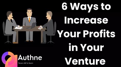 6 Ways In Which You Can Easily Increase Your Profits Authne