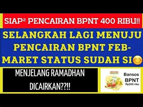 SIAP² PENCAIRAN BPNT 400 RIBU PERIODE FEBRUARI MARET STATUS PENCAIRAN