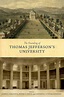 The Founding of Thomas Jefferson's University - Journal of the American ...