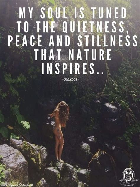 Pin By Illumiseen On Travel Nature Nature Quotes Wild Woman