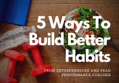5 Ways To Build Better Habits