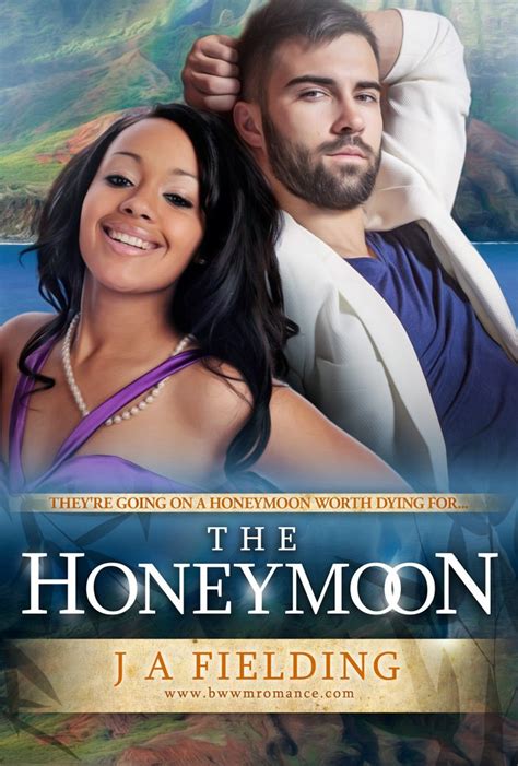 The Honeymoon A Billionaire Bwwm Romance Hah Book 7 Ebook Fielding