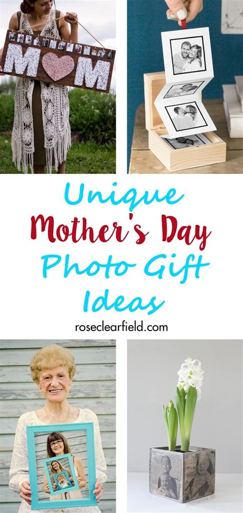 Unique Mothers Day Photo T Ideas • Rose Clearfield