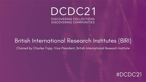 Dcdc21 British International Research Institutes Biri Youtube