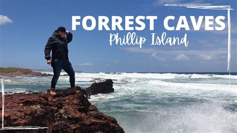 Phillip Island Forrest Caves Beach Adventure Youtube