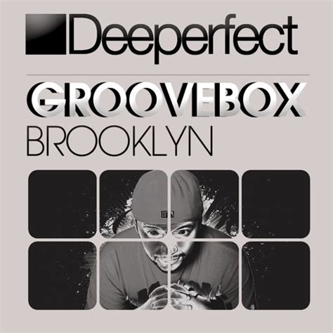 Stream Groovebox Brooklyn Original Mix By Deeperfect Records
