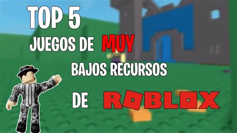 Top 5 Juegos De Roblox De Muy Bajos Recursos 1 Youtube