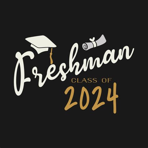 Freshman Class Of 2024 With Graduation Cap Freshman Class Of 2024