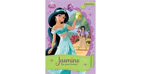 Jasmine The Jewel Orchard Disney Princess Chapter Books By Ellie O
