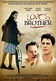 Love's Brother Movie Poster (#3 of 3) - IMP Awards