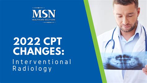 2022 Cpt Changes Interventional Radiology Msn Healthcare Solutions