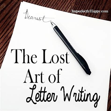 The Lost Art Of Letter Writing Imperfectly Happy Homesteading